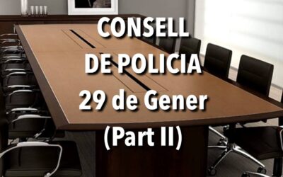 CONSELL DE POLICIA 29 DE GENER (Part II)