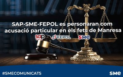SAP-SME-FEPOL es personaran com acusació particular en els fets de Manresa