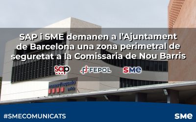 SAP i SME demanen a l’Ajuntament de Barcelona una zona perimetral de seguretat a la Comissaria de Nou Barris
