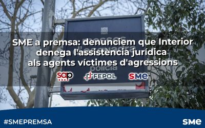SME a premsa: denunciem que Interior denega l’assistència jurídica als agents víctimes d’agressions